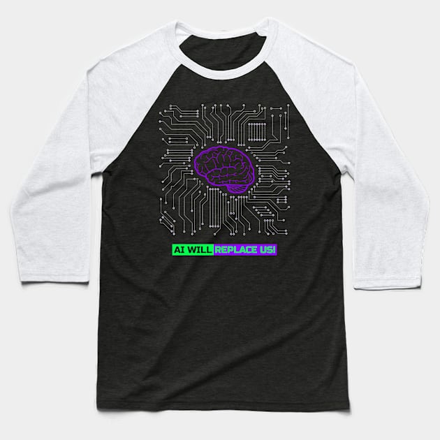 The AI takeover - AI will replace us! Baseball T-Shirt by RJS Inspirational Apparel